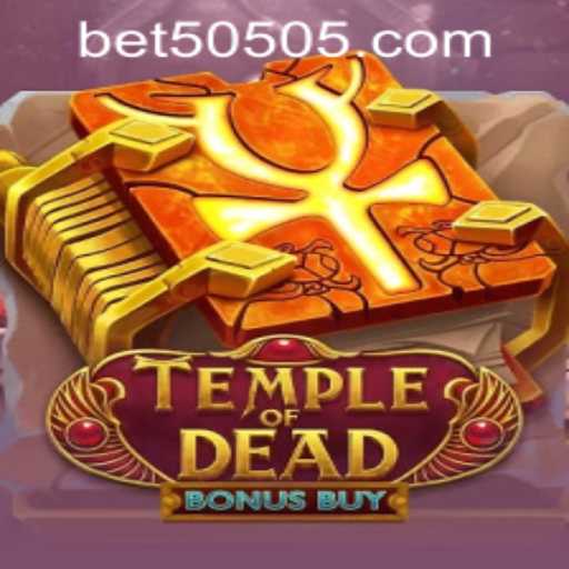 Temple of Dead Bonus Buy: Unveiling the Mysteries of the Digital Realm with Bet505 PH Login
